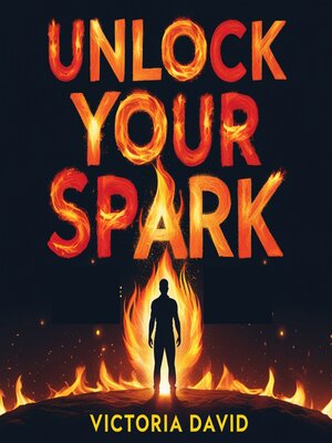 cover image of Unlock Your Spark